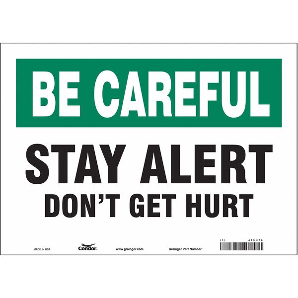 Safety Sign, 10 in Height, 14 in Width, Vinyl, Horizontal Rectangle, English, 475H76