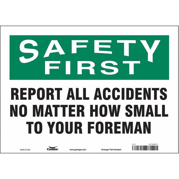 Safety Sign, 10 in Height, 14 in Width, Vinyl, Horizontal Rectangle, English, 475H07