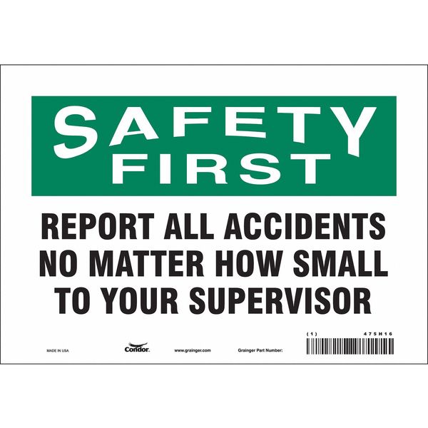 Safety Sign, 7 in Height, 10 in Width, Vinyl, Vertical Rectangle, English, 475H16
