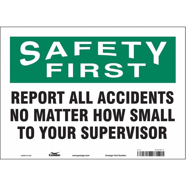 Safety Sign, 10 in Height, 14 in Width, Vinyl, Horizontal Rectangle, English, 475H17