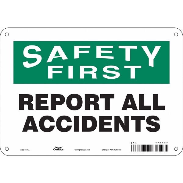 Safety Sign, 7 in Height, 10 in Width, Polyethylene, Vertical Rectangle, English, 475H27