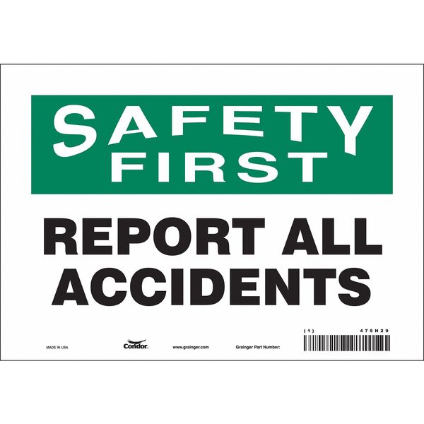 Safety Sign, 7 in Height, 10 in Width, Vinyl, Vertical Rectangle, English, 475H29