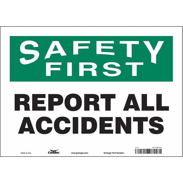 Safety Sign, 10 in Height, 14 in Width, Vinyl, Horizontal Rectangle, English, 475H30