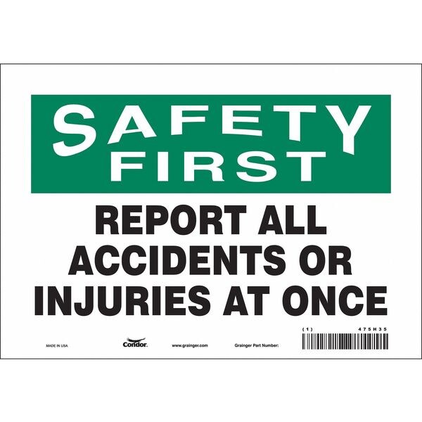 Safety Sign, 7 in Height, 10 in Width, Vinyl, Vertical Rectangle, English, 475H35