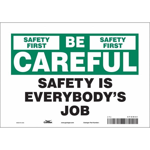Safety Sign, 7 in Height, 10 in Width, Vinyl, Vertical Rectangle, English, 475H63