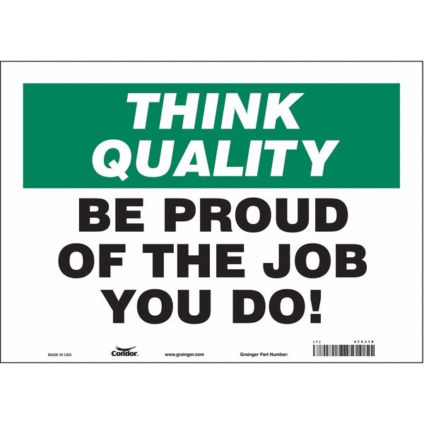 Safety Sign, 10 in Height, 14 in Width, Vinyl, Horizontal Rectangle, English, 475J18