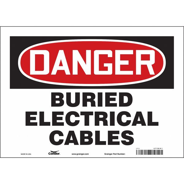 Safety Sign, 10 in Height, 14 in Width, Vinyl, Horizontal Rectangle, English, 475K81