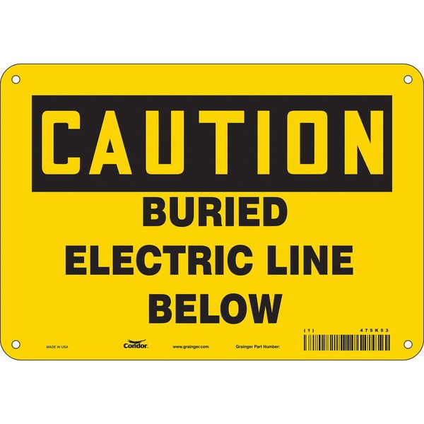 Safety Sign, 7 in Height, 10 in Width, Polyethylene, Vertical Rectangle, English, 475K53