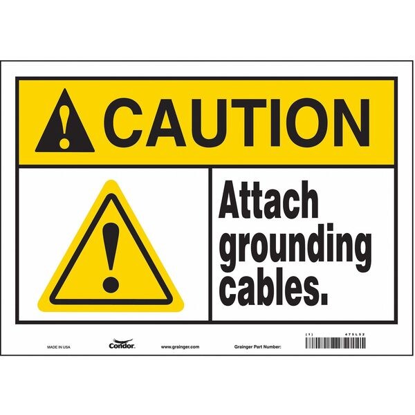 Safety Sign, 10 in Height, 14 in Width, Vinyl, Horizontal Rectangle, English, 475L52