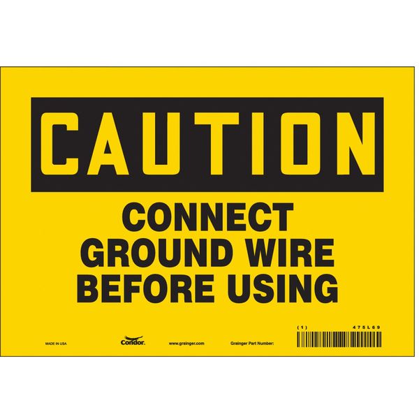 Safety Sign, 7 in Height, 10 in Width, Vinyl, Vertical Rectangle, English, 475L69