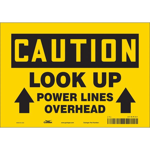 Safety Sign, 7 in Height, 10 in Width, Vinyl, Vertical Rectangle, English, 475P53
