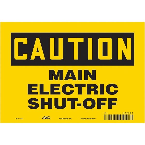 Safety Sign, 7 in Height, 10 in Width, Vinyl, Vertical Rectangle, English, 475P65