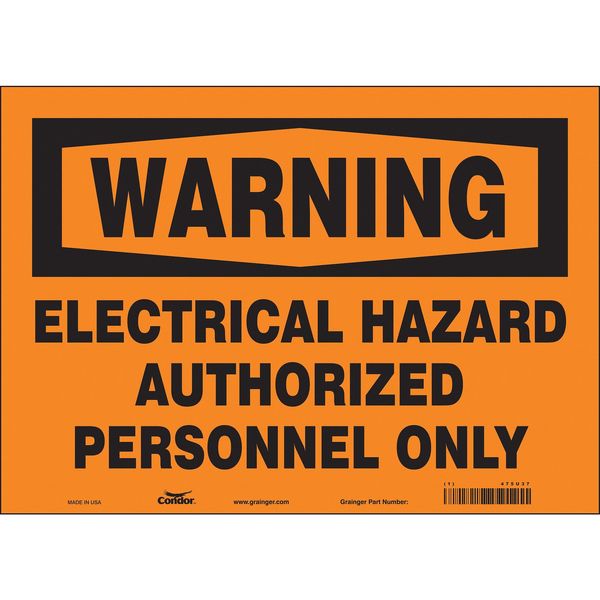 Safety Sign, 10 in Height, 14 in Width, Vinyl, Horizontal Rectangle, English, 475U37
