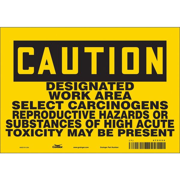 Safety Sign, 7 in Height, 10 in Width, Vinyl, Vertical Rectangle, English, 475V50