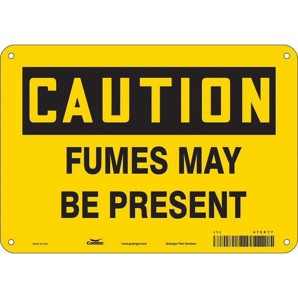 Safety Sign, 7 in Height, 10 in Width, Polyethylene, Vertical Rectangle, English, 475X77
