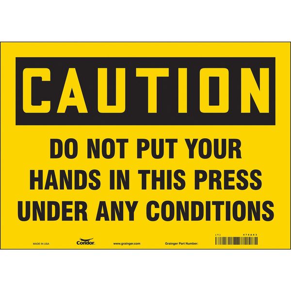 Safety Sign, 10 in Height, 14 in Width, Vinyl, Horizontal Rectangle, English, 475A63