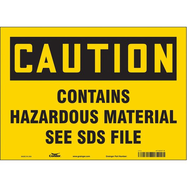Safety Sign, 10 in Height, 14 in Width, Vinyl, Horizontal Rectangle, English, 476G72