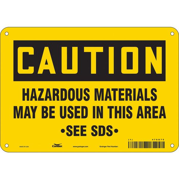 Safety Sign, 7 in Height, 10 in Width, Polyethylene, Vertical Rectangle, English, 476G75