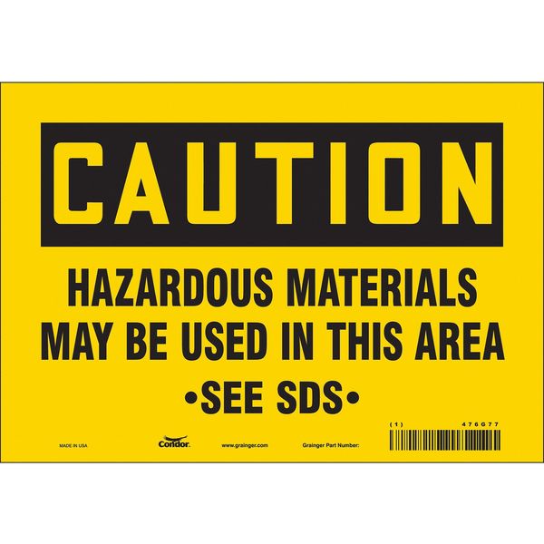 Safety Sign, 7 in Height, 10 in Width, Vinyl, Vertical Rectangle, English, 476G77