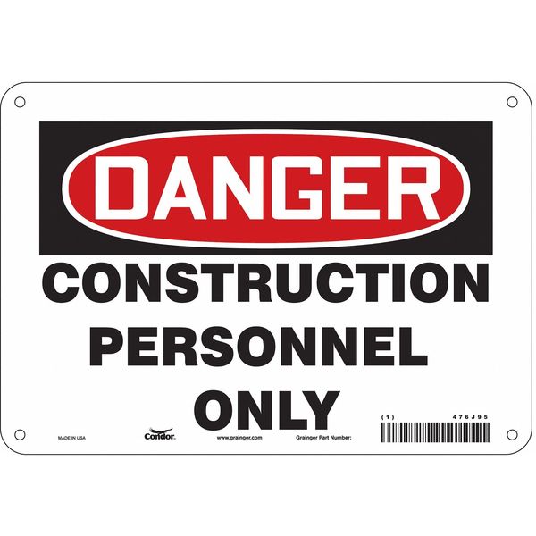 Safety Sign, 7 in Height, 10 in Width, Polyethylene, Vertical Rectangle, English, 476J95