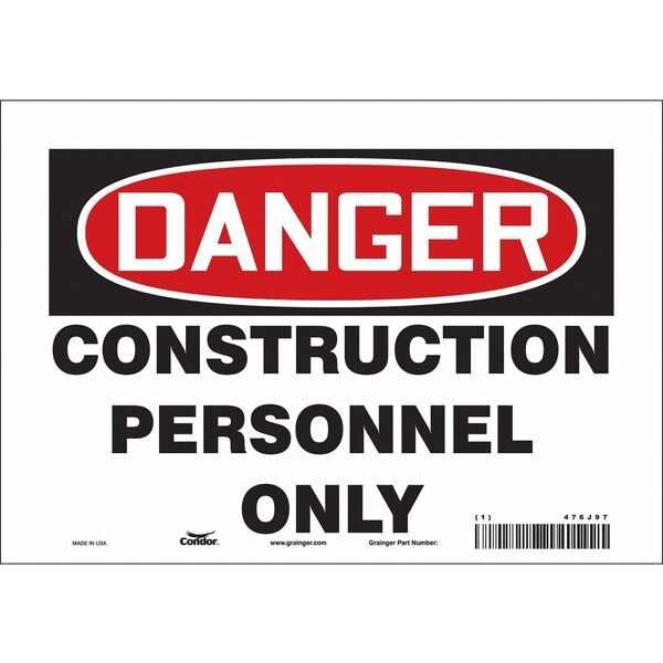 Safety Sign, 7 in Height, 10 in Width, Vinyl, Vertical Rectangle, English, 476J97