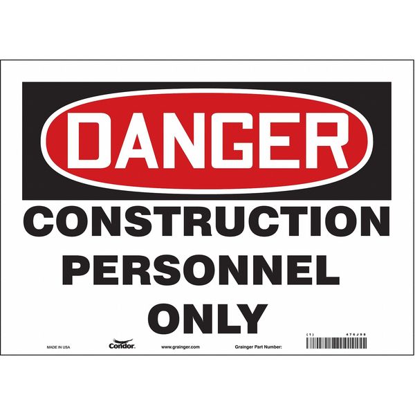 Safety Sign, 10 in Height, 14 in Width, Vinyl, Horizontal Rectangle, English, 476J98