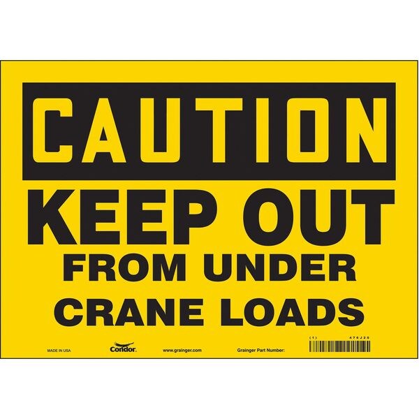 Safety Sign, 10 in Height, 14 in Width, Vinyl, Horizontal Rectangle, English, 476J20