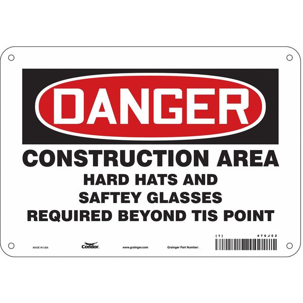Safety Sign, 7 in Height, 10 in Width, Polyethylene, Vertical Rectangle, English, 476J52