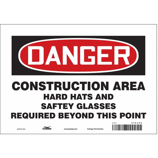 Safety Sign, 7 in Height, 10 in Width, Vinyl, Vertical Rectangle, English, 476J55