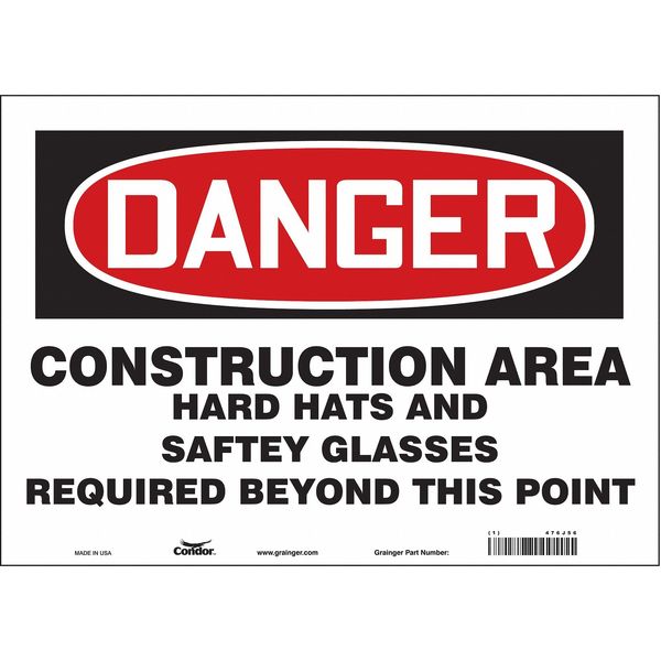 Safety Sign, 10 in Height, 14 in Width, Vinyl, Horizontal Rectangle, English, 476J56