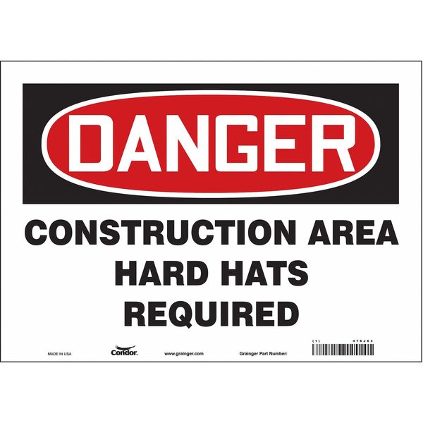 Safety Sign, 10 in Height, 14 in Width, Vinyl, Horizontal Rectangle, English, 476J63