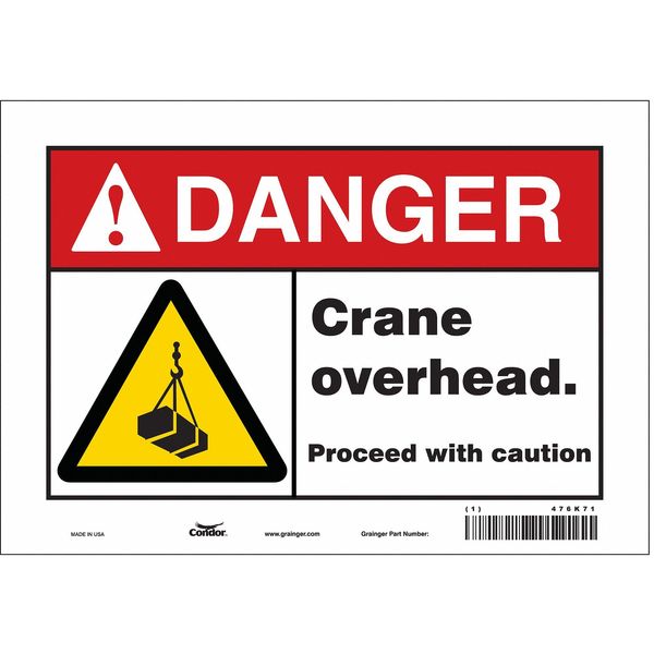 Safety Sign, 7 in Height, 10 in Width, Vinyl, Vertical Rectangle, English, 476K71