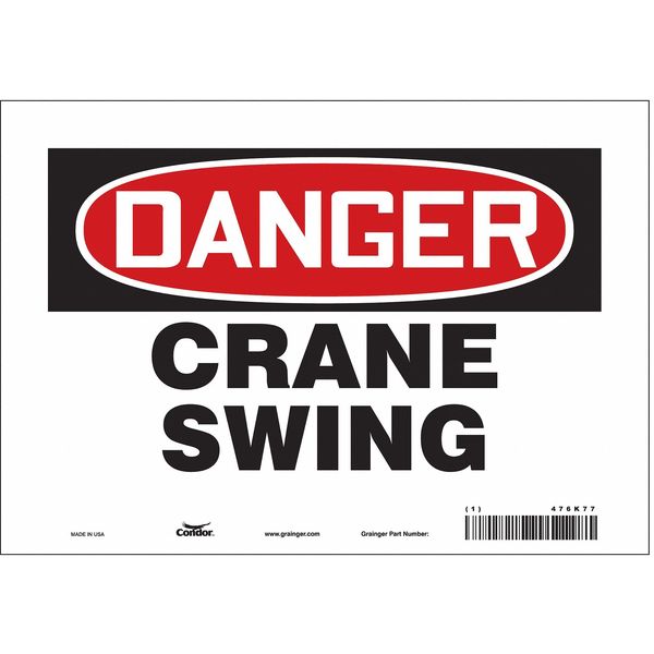 Safety Sign, 7 in Height, 10 in Width, Vinyl, Vertical Rectangle, English, 476K77