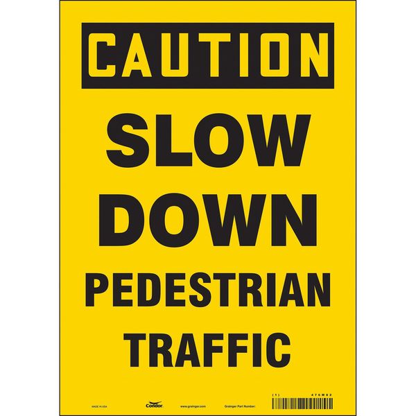 Safety Sign, 14 in Height, 10 in Width, Vinyl, Vertical Rectangle, English, 476M82