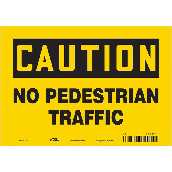 Safety Sign, 7 in Height, 10 in Width, Vinyl, Vertical Rectangle, English, 476M74
