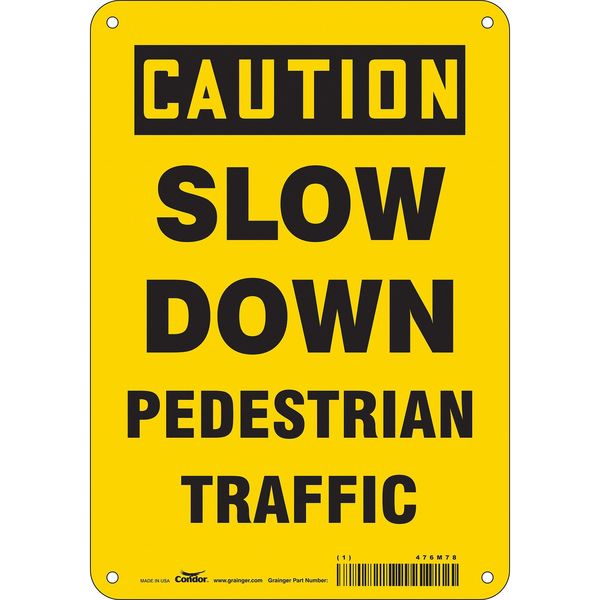 Safety Sign, 10 in Height, 7 in Width, Polyethylene, Horizontal Rectangle, English, 476M78
