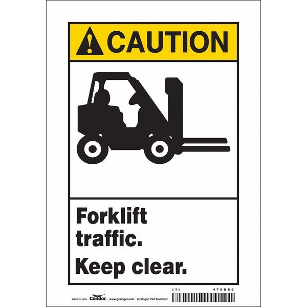 Safety Sign, 10 in Height, 7 in Width, Vinyl, Horizontal Rectangle, English, 476N86