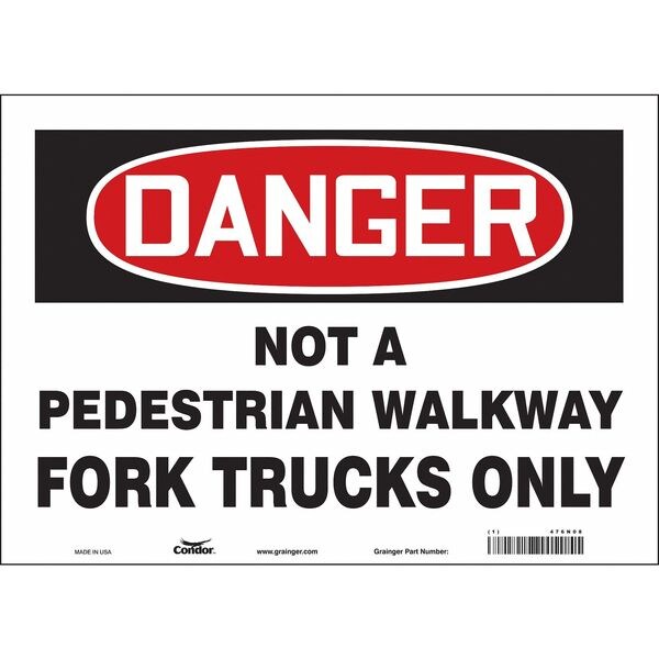 Safety Sign, 10 in Height, 14 in Width, Vinyl, Horizontal Rectangle, English, 476N08