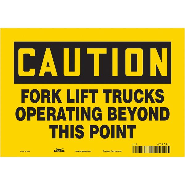 Safety Sign, 7 in Height, 10 in Width, Vinyl, Vertical Rectangle, English, 476P01