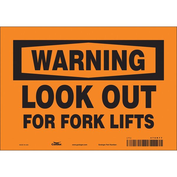 Safety Sign, 7 in Height, 10 in Width, Vinyl, Vertical Rectangle, English, 476R77