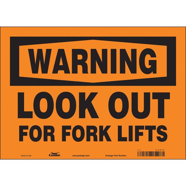 Safety Sign, 10 in Height, 14 in Width, Vinyl, Horizontal Rectangle, English, 476R78