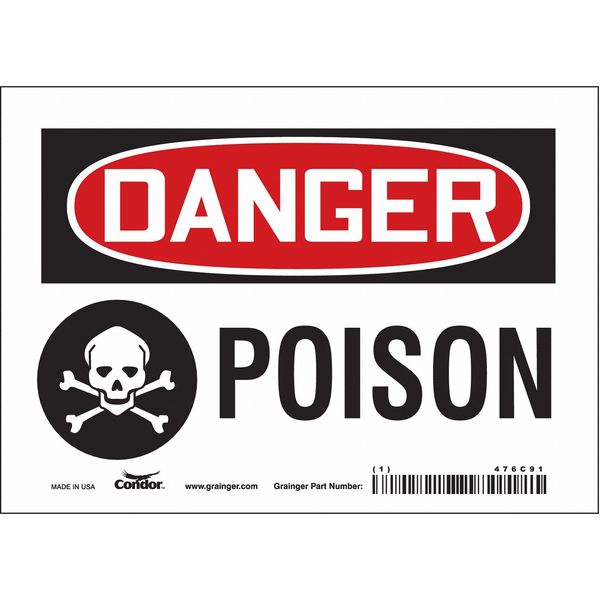 Safety Sign, 5 in Height, 7 in Width, Vinyl, Horizontal Rectangle, English, 476C91