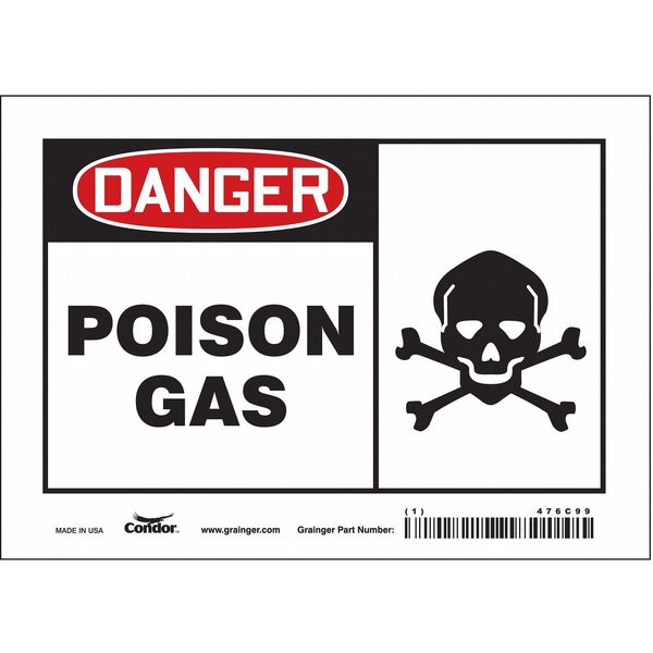 Safety Sign, 5 in Height, 7 in Width, Vinyl, Horizontal Rectangle, English, 476C99