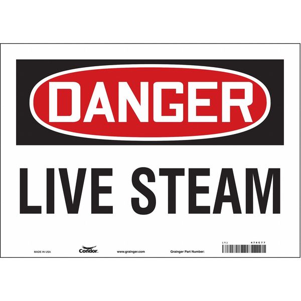 Safety Sign, 10 in Height, 14 in Width, Vinyl, Horizontal Rectangle, English, 476C77