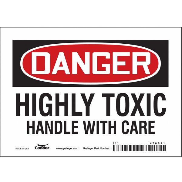 Safety Sign, 5 in Height, 7 in Width, Vinyl, Horizontal Rectangle, English, 476C21
