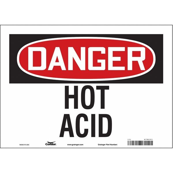 Safety Sign, 10 in Height, 14 in Width, Vinyl, Horizontal Rectangle, English, 476C31