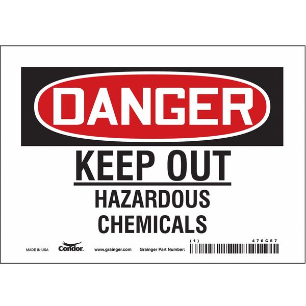 Safety Sign, 5 in Height, 7 in Width, Vinyl, Horizontal Rectangle, English, 476C57