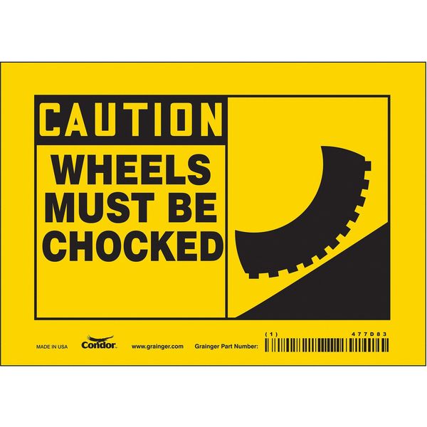 Safety Sign, 5 in Height, 7 in Width, Vinyl, Horizontal Rectangle, English, 477D83