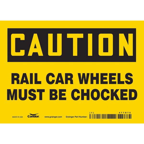 Safety Sign, 5 in Height, 7 in Width, Vinyl, Horizontal Rectangle, English, 477D75
