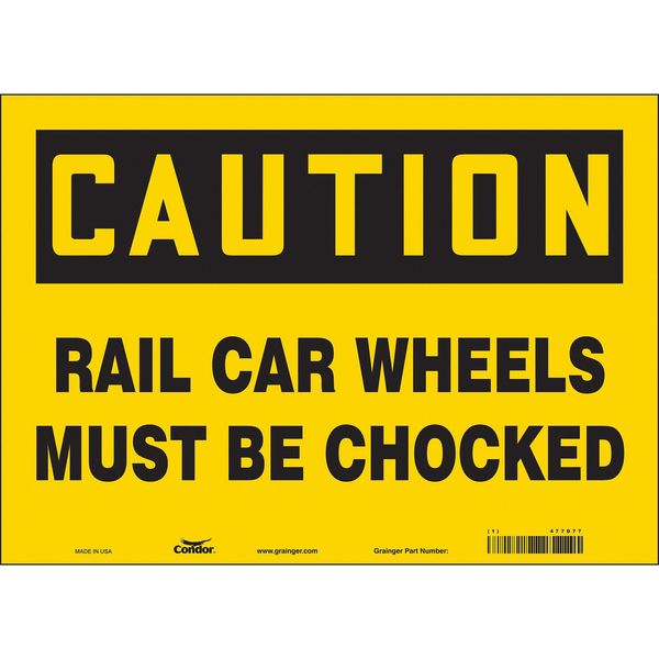 Safety Sign, 10 in Height, 14 in Width, Vinyl, Horizontal Rectangle, English, 477D77